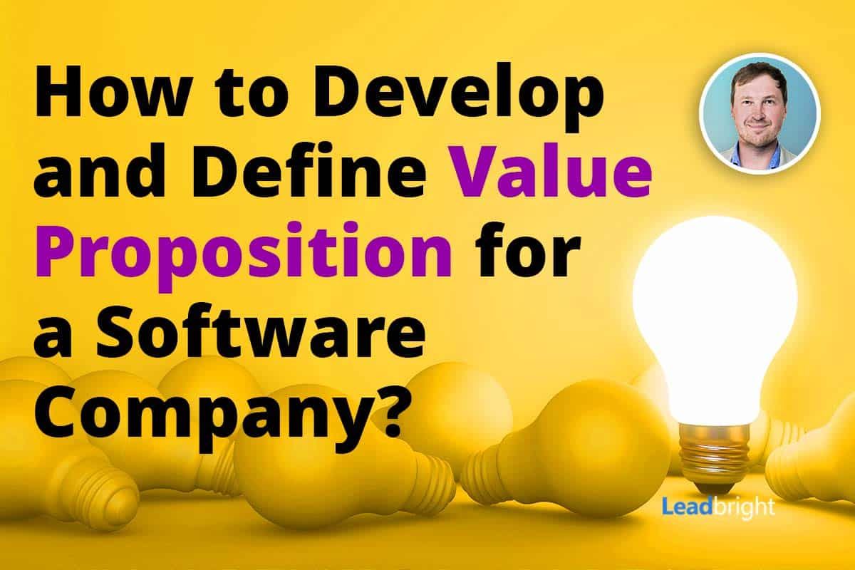 How to Develop and Define Value Proposition for a Software Company